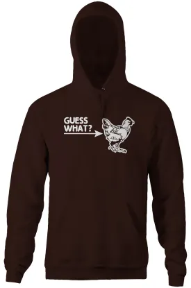 Guess What? (Chicken Butt) Hoodie