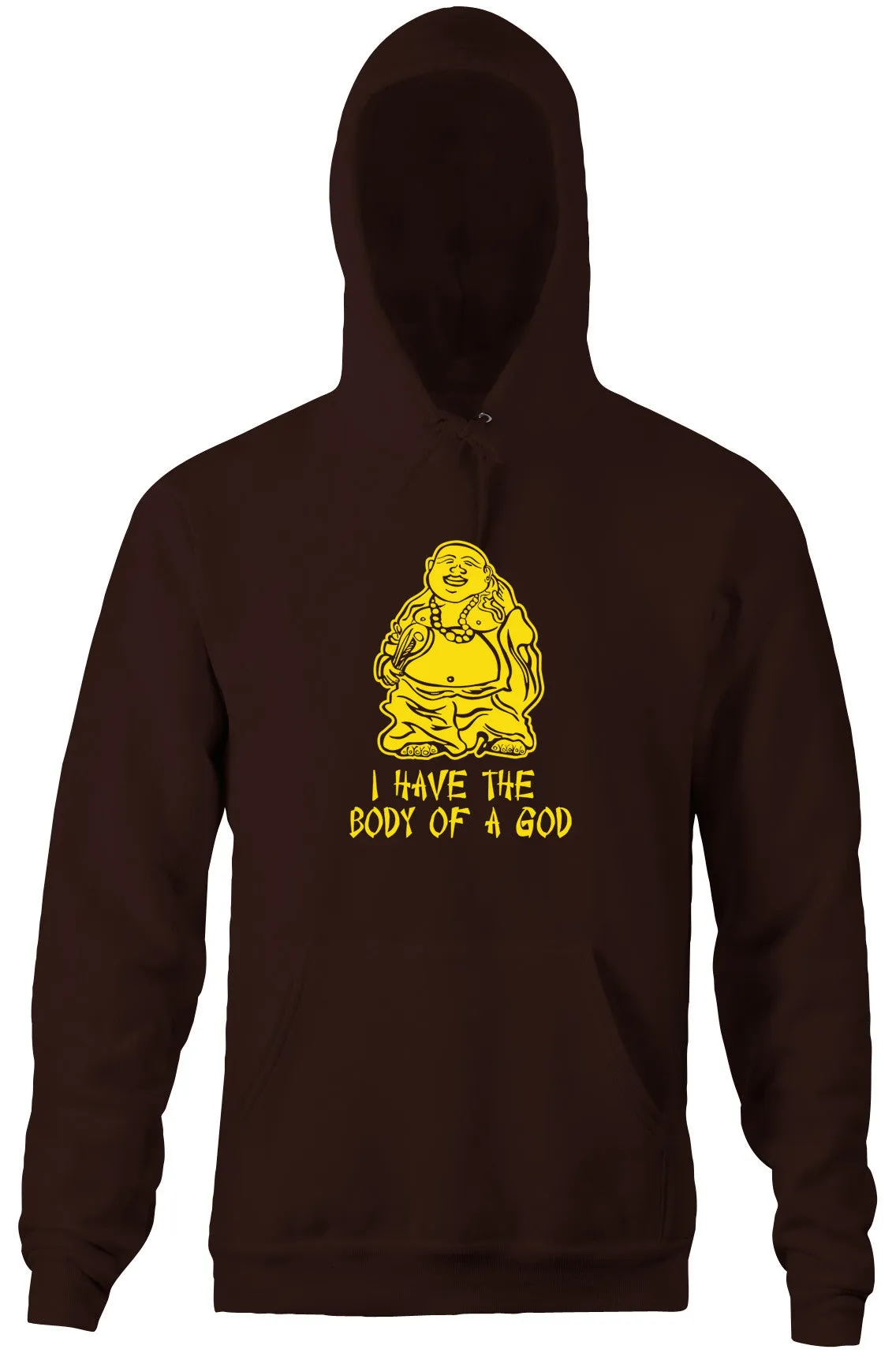 I Have The Body Of A God Hoodie