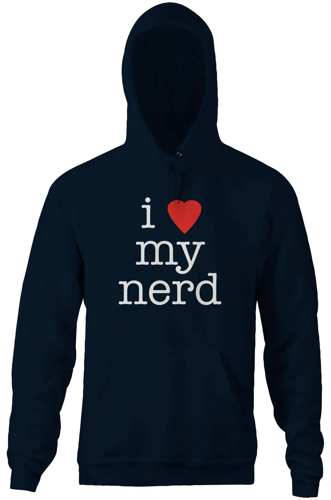 I Love My Nerd Hoodie