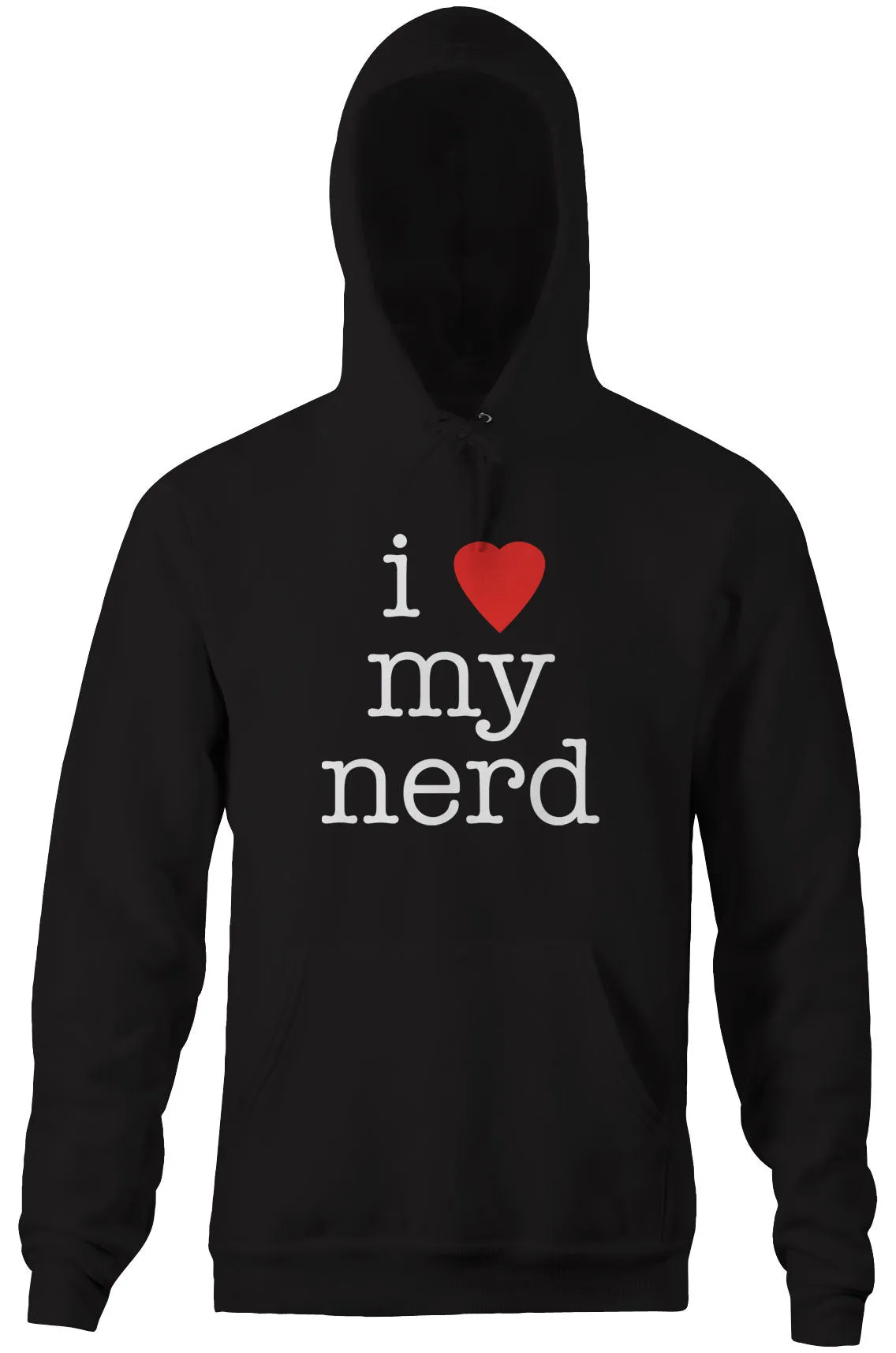 I Love My Nerd Hoodie
